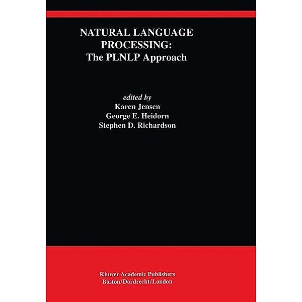 Natural Language Processing: The PLNLP Approach / The Springer International Series in Engineering and Computer Science Bd.196