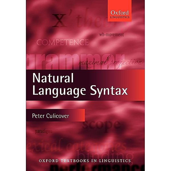 Natural Language Syntax, Peter W. Culicover