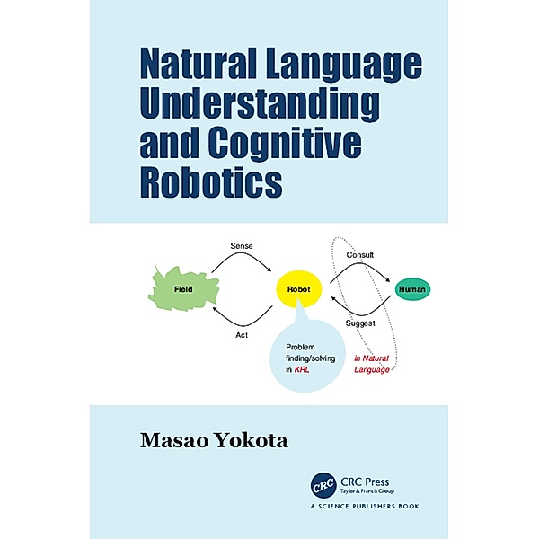 Natural Language Understanding and Cognitive Robotics, Masao Yokota