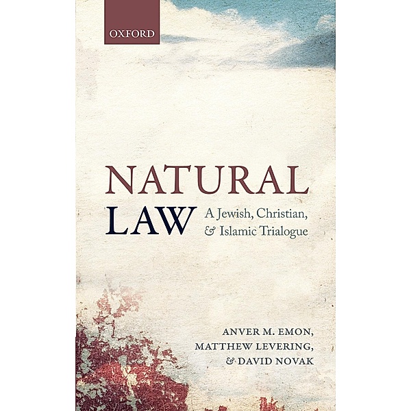 Natural Law, Anver M. Emon, Matthew Levering, David Novak