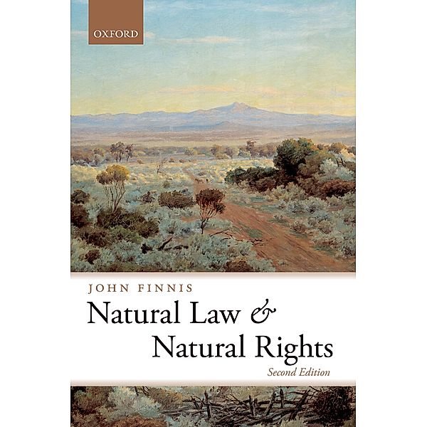 Natural Law and Natural Rights / Clarendon Law Series, John Finnis