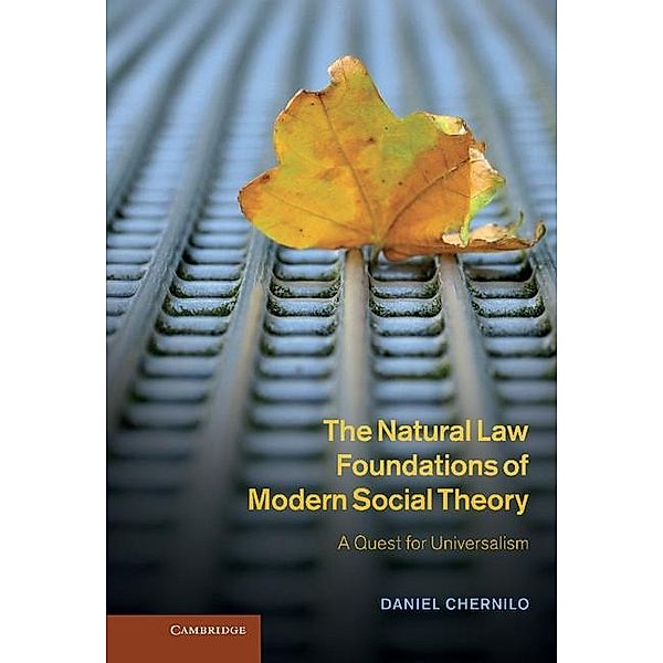 Natural Law Foundations of Modern Social Theory, Daniel Chernilo