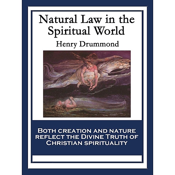 Natural Law in the Spiritual World / Sublime Books, Henry Drummond