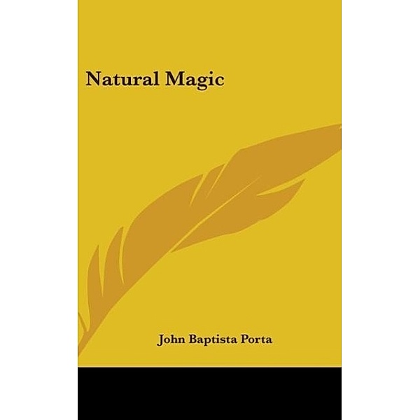 Natural Magic, John Baptista Porta