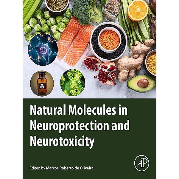 Natural Molecules in Neuroprotection and Neurotoxicity