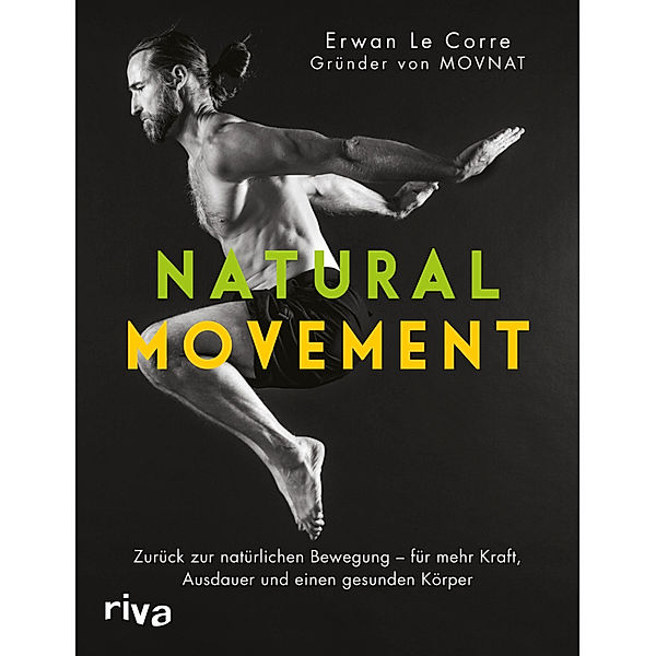 Natural Movement, Erwan Le Corre