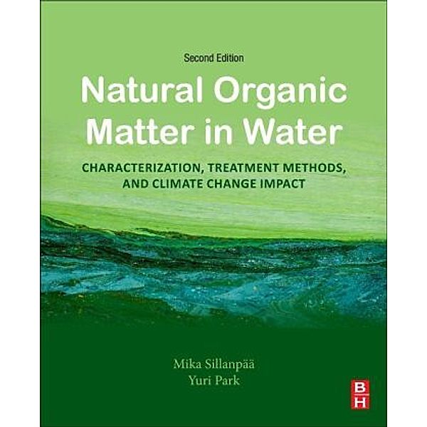 Natural Organic Matter in Water, Mika Sillanpaa, Yuri Park
