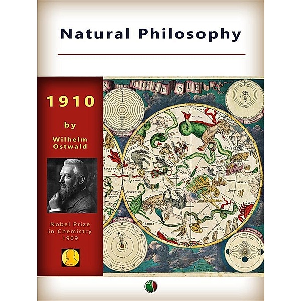 Natural Philosophy / Nobel laureates, Wilhelm Ostwald