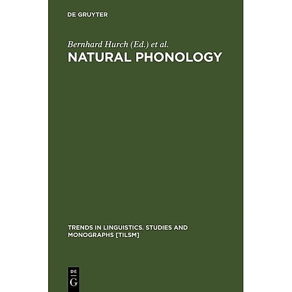 Natural Phonology / Trends in Linguistics. Studies and Monographs [TiLSM] Bd.92