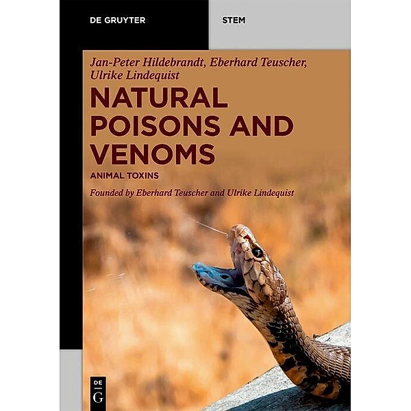 Natural Poisons and Venoms, Jan-Peter Hildebrandt, Ulrike Lindequist, Eberhard Teuscher