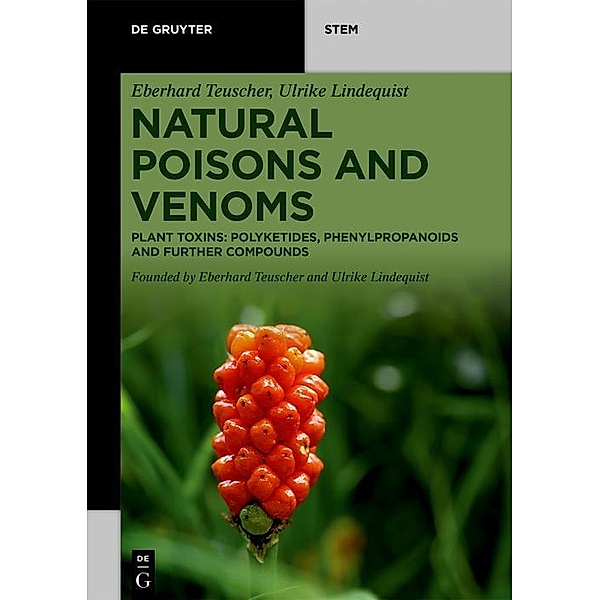 Natural Poisons and Venoms / De Gruyter STEM, Eberhard Teuscher, Ulrike Lindequist