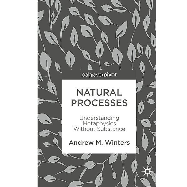 Natural Processes, Andrew M. Winters