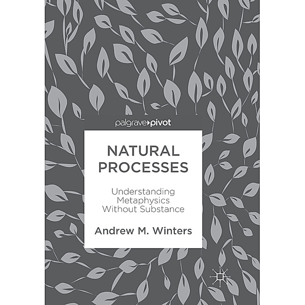 Natural Processes, Andrew M. Winters