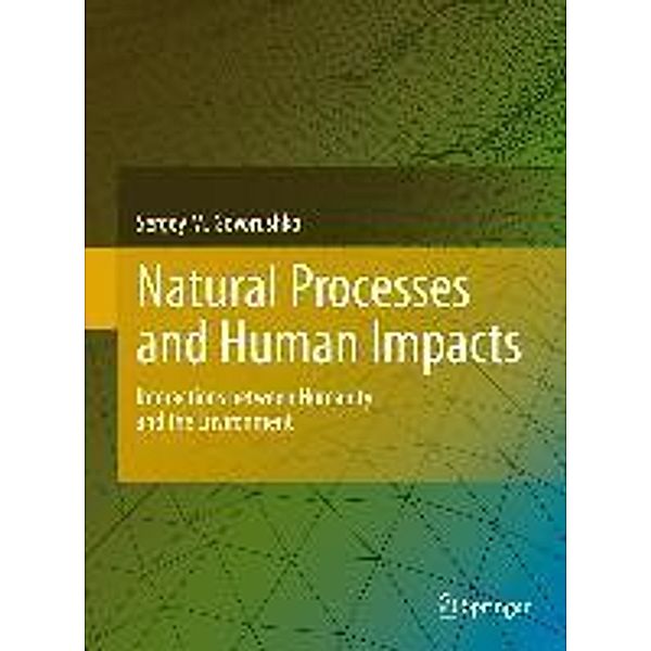 Natural Processes and Human Impacts, Sergey M. Govorushko