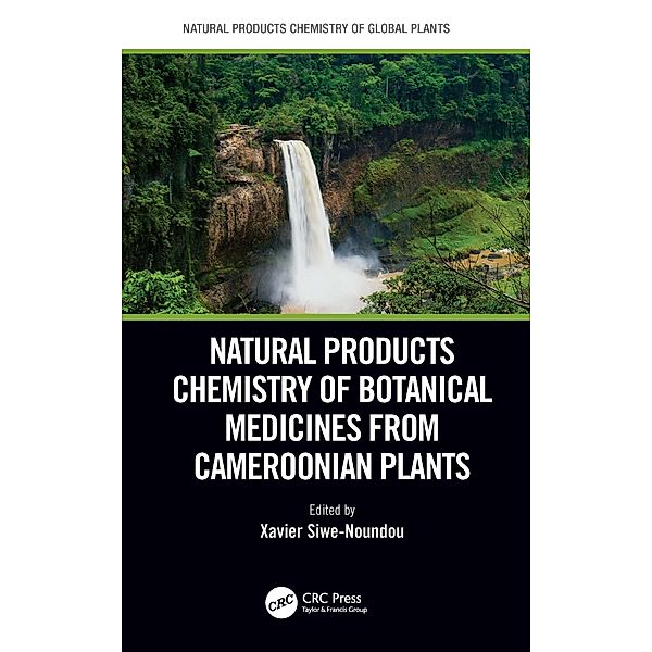 Natural Products Chemistry of Botanical Medicines from Cameroonian Plants