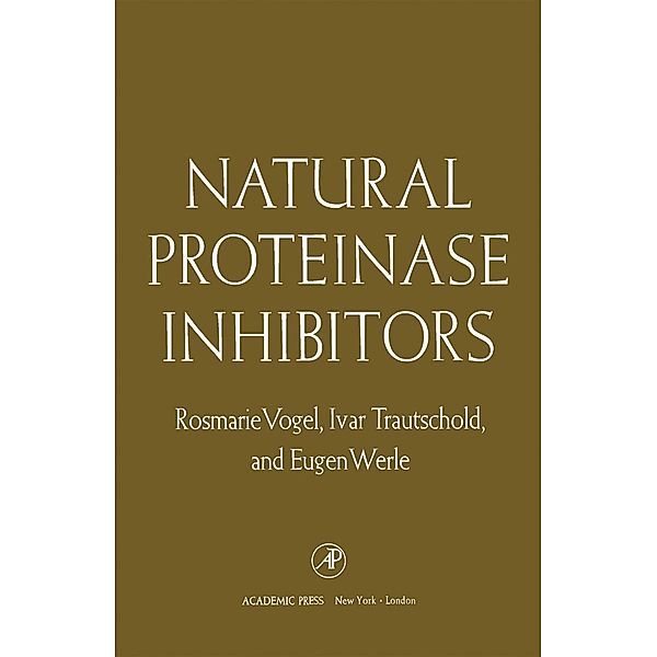 Natural Proteinase Inhibitors, Rosmarie Vogel