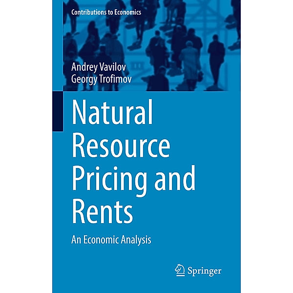 Natural Resource Pricing and Rents, Andrey Vavilov, Georgy Trofimov