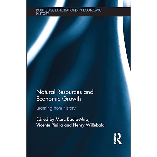 Natural Resources and Economic Growth / Routledge Explorations in Economic History