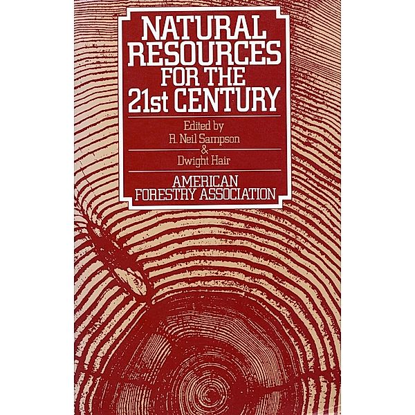 Natural Resources for the 21st Century, R. Neil Sampson