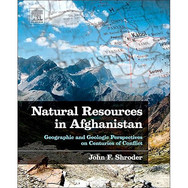 Natural Resources in Afghanistan, John F. Shroder