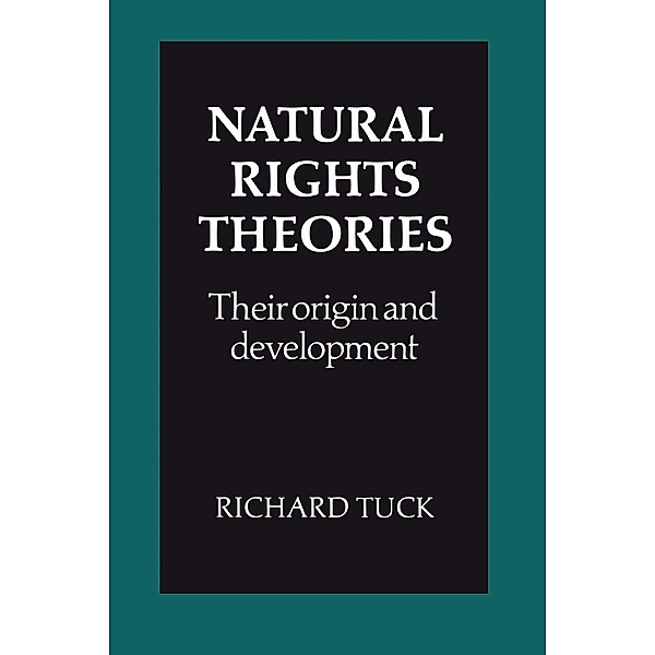 Natural Rights Theories, Richard Tuck