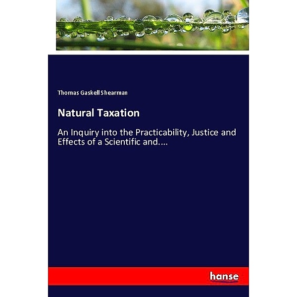 Natural Taxation, Thomas Gaskell Shearman