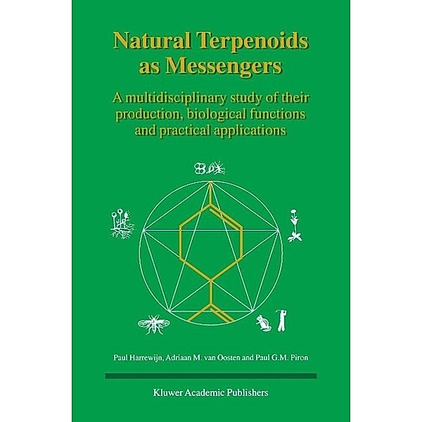 Natural Terpenoids as Messengers, Paul Harrewijn, A. M. van Oosten, P. G. Piron