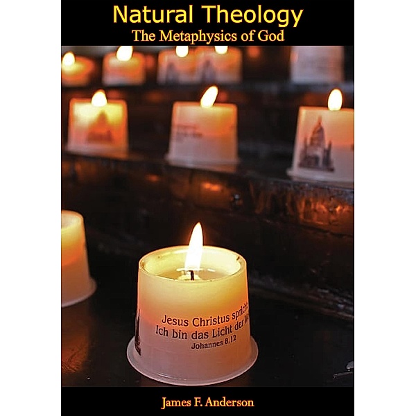 Natural Theology / Barakaldo Books, James F. Anderson