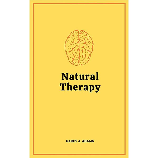 Natural Therapy, Garey Adams