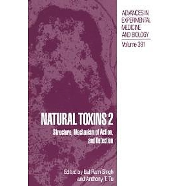 Natural Toxins 2 / Advances in Experimental Medicine and Biology Bd.391
