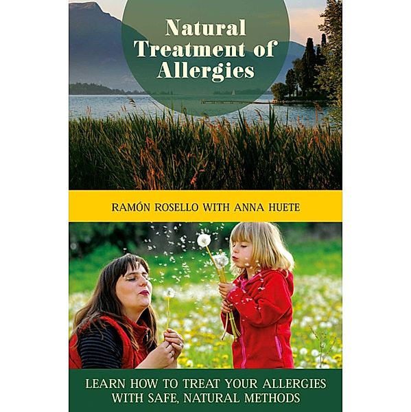 Natural Treatment of Allergies, Ramón Rosello, Anna Huete