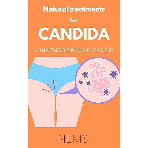 Natural Treatments for Candida, Vincenzo Ercole Valesi