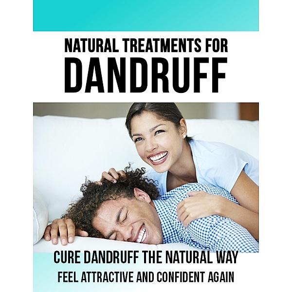 Natural Treatments for Dandruff, Fernando Magalhaes