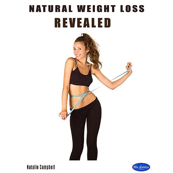 Natural Weight Loss Revealed, Natalie Campbell