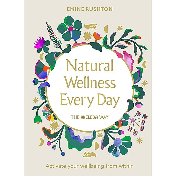 Natural Wellness Every Day, Emine Rushton