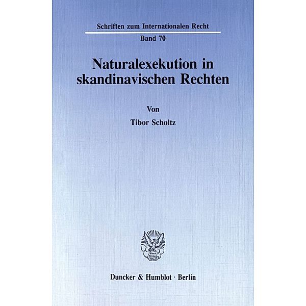 Naturalexekution in skandinavischen Rechten., Tibor Scholtz