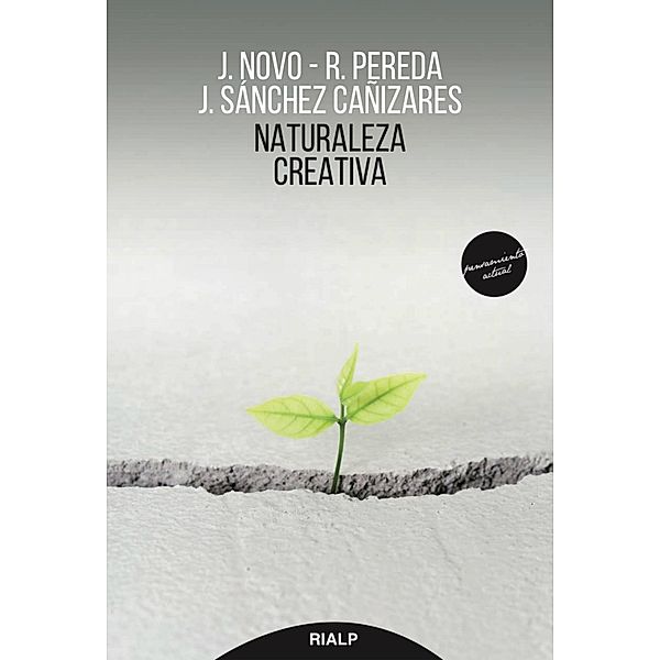 Naturaleza creativa / Pensamiento Actual, Javier Novo, Rubén Pereda, Javier Sánchez-Cañizares
