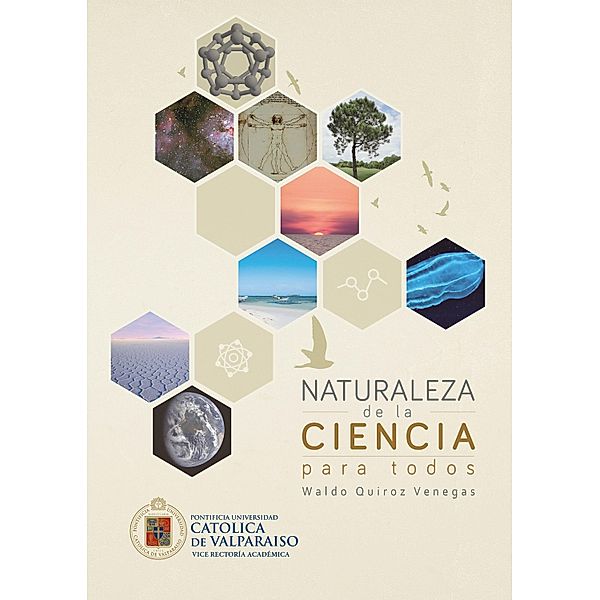 Naturaleza de la Ciencia para Todos, Waldo Quiroz Venegas