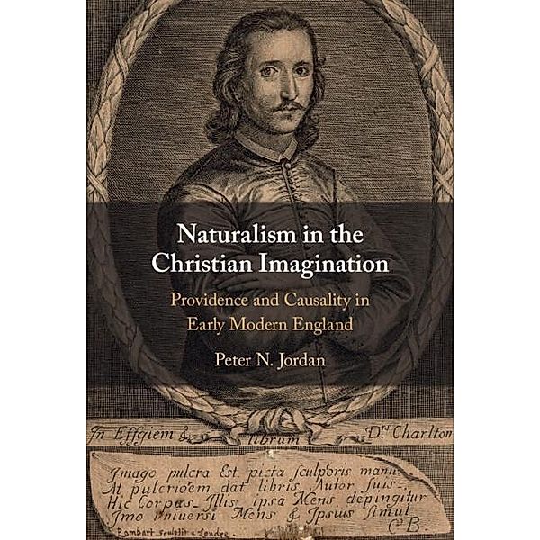 Naturalism in the Christian Imagination, Peter N. Jordan