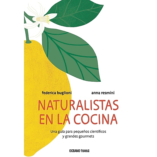 Naturalistas en la cocina / Actividades, Federica Buglioni, Anna Resmini