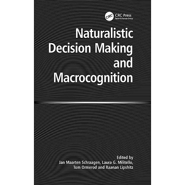 Naturalistic Decision Making and Macrocognition