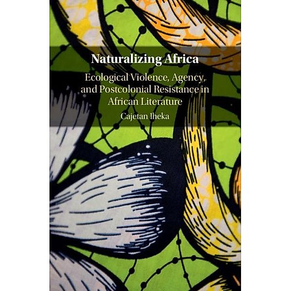 Naturalizing Africa, Cajetan Iheka