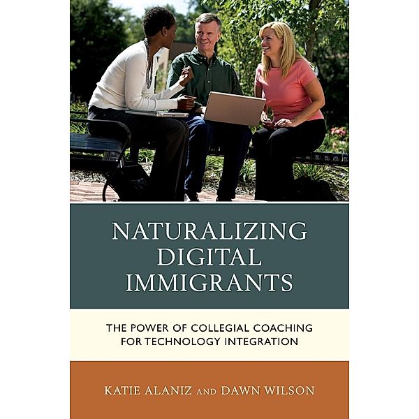 Naturalizing Digital Immigrants, Katie Alaniz, Dawn Wilson