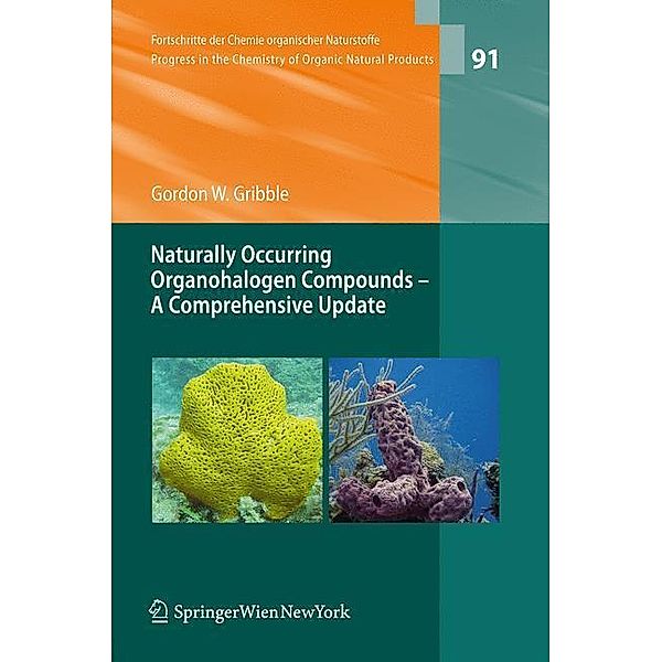 Naturally Occurring Organohalogen Compounds - A Comprehensive Update, Gordon W. Gribble