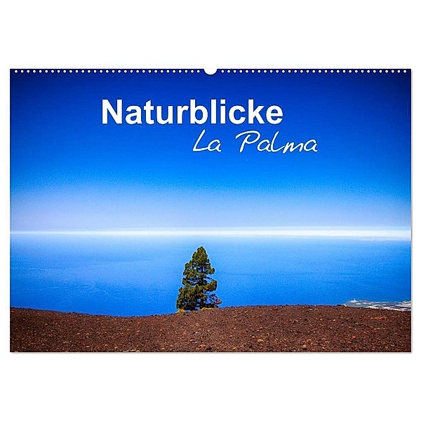 Naturblicke - La Palma (Wandkalender 2024 DIN A2 quer), CALVENDO Monatskalender, Fabian Roessler