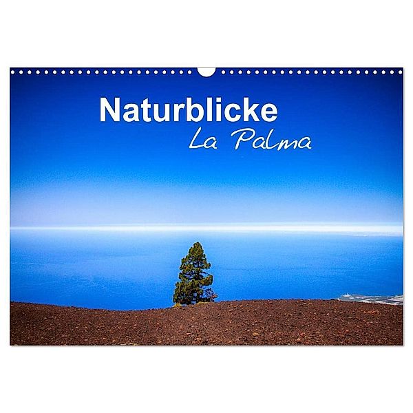 Naturblicke - La Palma (Wandkalender 2024 DIN A3 quer), CALVENDO Monatskalender, Fabian Roessler