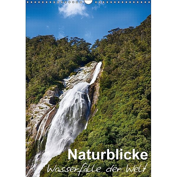 Naturblicke - Wasserfälle der Welt (Wandkalender 2018 DIN A3 hoch), Fabian Roessler