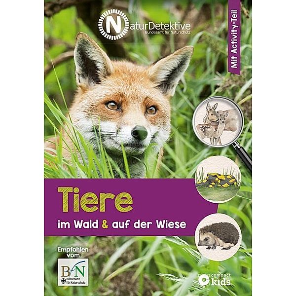 NaturDetektive / Tiere im Wald & auf der Wiese, Feryal Kanbay