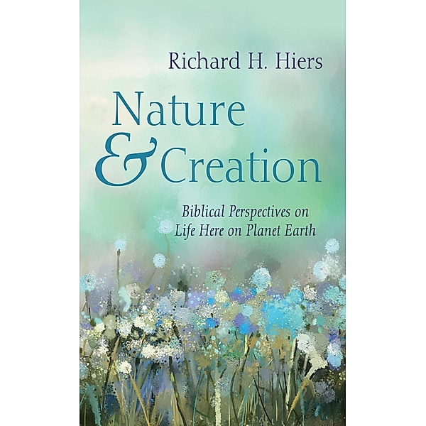 Nature and Creation, Richard H. Hiers