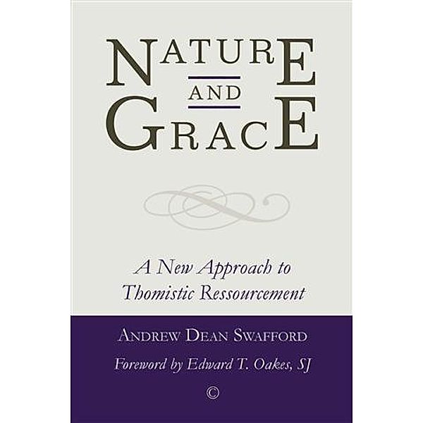 Nature and Grace, Andrew Dean Swafford